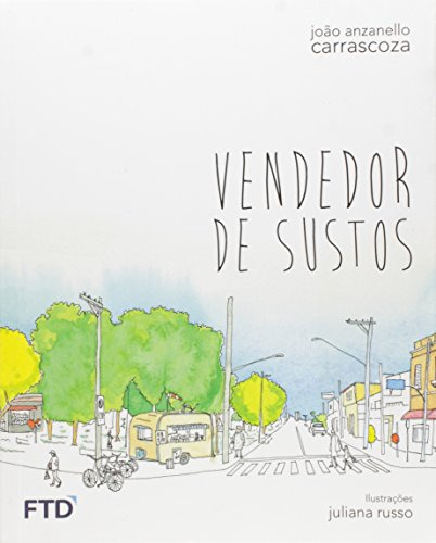 Libro Vendedor De Sustos De João Anzanello Carrascoza Ftd (p