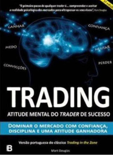 Trading - Atitude Mental Do Trader De Sucesso