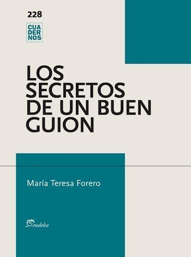Secretos De Un Buen Guion (cuadernos 228) - Forero Maria Te