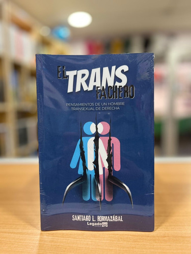El Transfachero, Pensamientos De Un Hombre Transexual