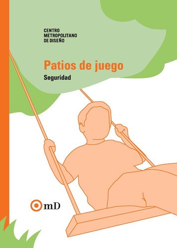 Patios De Juego: Seguridad, De Cmd. Editorial Nobuko/diseño Editorial, Tapa Blanda, Edición 1 En Español, 2007