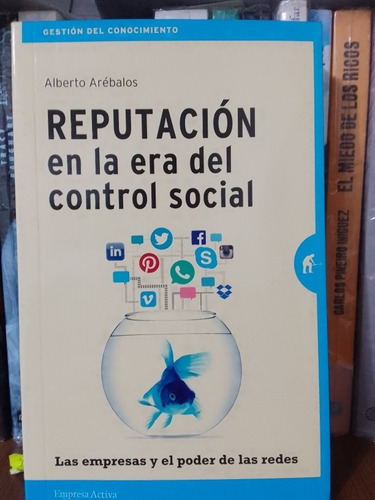 Reputación En La Era Del Control Social - Alberto Avalos