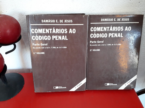 Livro: Comentários Ao Código Penal - Parte Geral - Volumes 1 E 2 - Damásio E De Jesus - Edição 1985