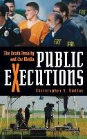 Libro Public Executions : The Death Penalty And The Media...