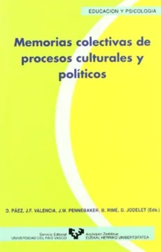 Memorias Colectivas De Procesos Culturales Y Políticos