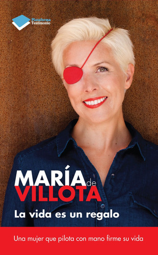 Vida Es Un Regalo,la - De Villota,maria