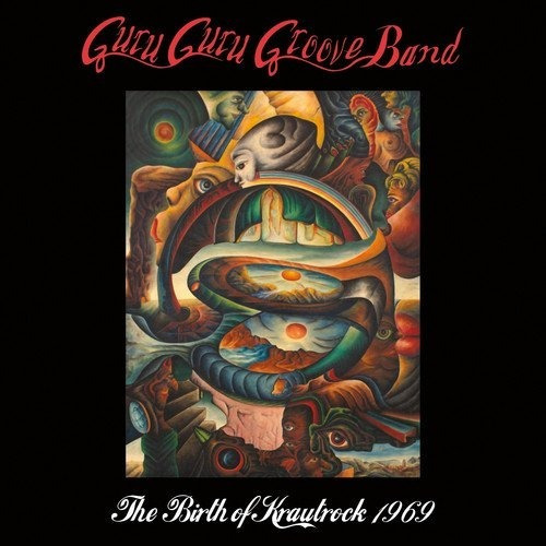 Guru Guru Groove Band Birth Of Krautrock 1969 Usa Import Cd