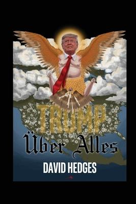 Libro Trump Ueber Alles : Rhymes For Trying Times - David...