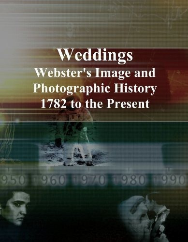 Bodas Websters Imagen E Historia Fotografica Desde 1782 Hast