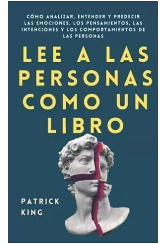 Lee  A  Las Personas  Cómo  Un  Libro - Patrick  King. Nuevo
