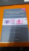 Comprar Escuelas Del Futuro En Sistemas Educativos Del Futuro D10
