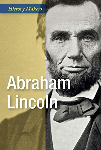 Abraham Lincoln (history Makers)