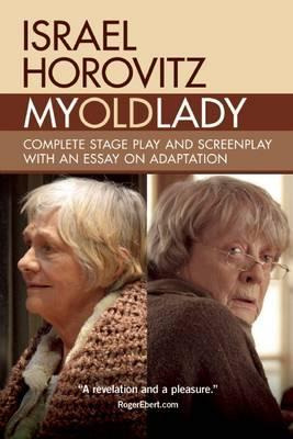 Libro My Old Lady : Complete Stage Play And Screenplay Wi...