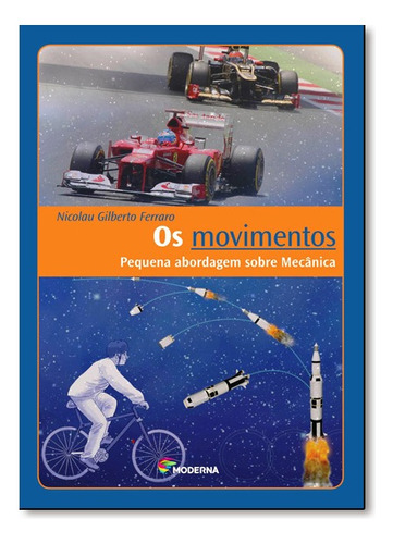 Os Movimentos Ed3, De Nicolau Gilberto Ferraro. Editora Moderna Em Português