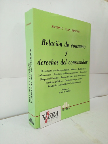 Relación De Consumo Y Derechos Del Consumidor / Rinessi Juan