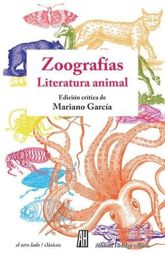 Zoografias Literatura Animal - Mariano Garcia - Ah