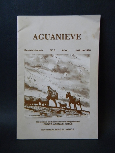 Aguanieve Revista Literaria N° 0 1988 Punta Arenas