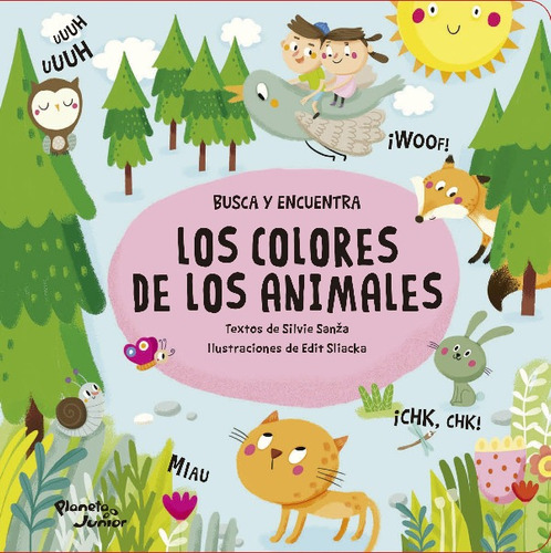 Los Colores De Los Animales: Busca y encuentra, de Silvie Sanzá | Edit Hajdu. Editorial Grupo Planeta, tapa dura, edición 2020 en español