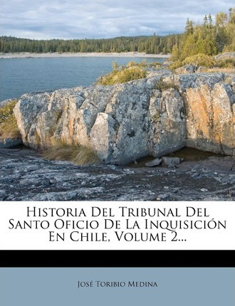 Libro Historia Del Tribunal Del Santo Oficio De La Inquis...