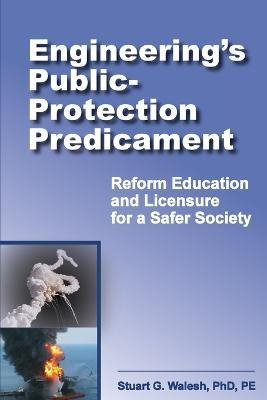 Libro Engineering's Public-protection Predicament : Refor...