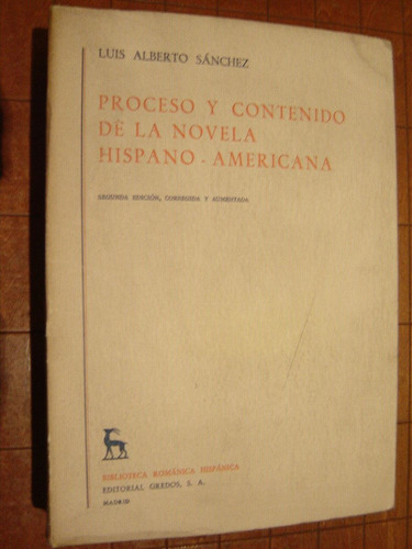 Proceso Y Contenido De La Novela Hispano-americana. Gredos