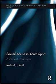 Sexual Abuse In Youth Sport (routledge Research In Sport, Cu