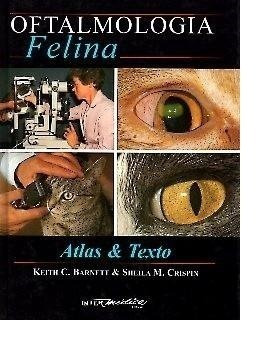 Barnett: Oftalmología Felina: Atlas & Texto