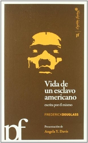 Vida De Un Esclavo Americano - Frederick Douglass