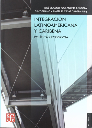 Integracion Latinoamericana Y Caribe¤a - Brice¤o Ruiz Jose