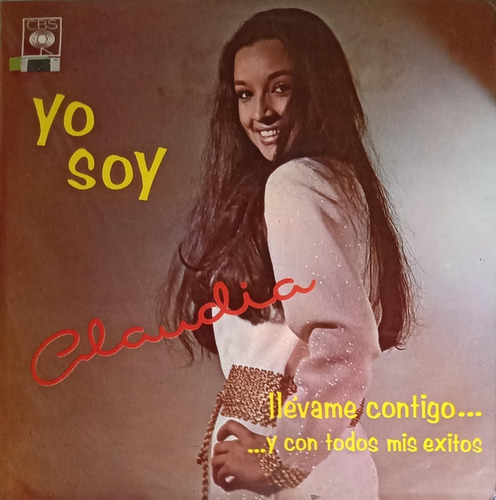 Claudia - Llévame Contigo Y Con Todos Mis Éxitos