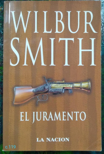 Wilbur Smith / El Juramento / La Nación