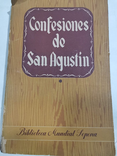 Confesiones Autor: San Agustín Primera Edicion 1942