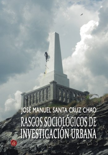 Rasgos Sociologicos De Investigacion Urbana -clasicos-