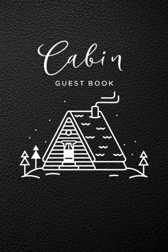 Libro: Cabin Guest Book: Welcome To Our Cabin Guest Book, ,