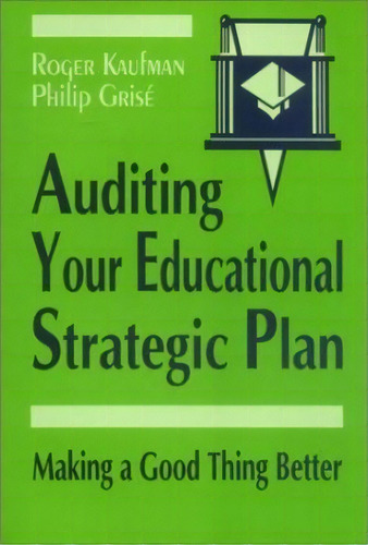 Auditing Your Educational Strategic Plan, De Roger Kaufman. Editorial Sage Publications Inc, Tapa Dura En Inglés