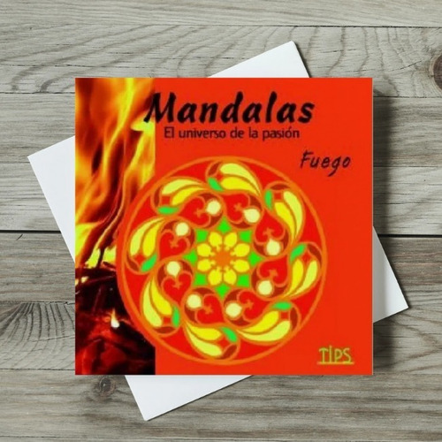 Libro P/ Colorear. Mandalas El Universo De La Pasion. Fuego.