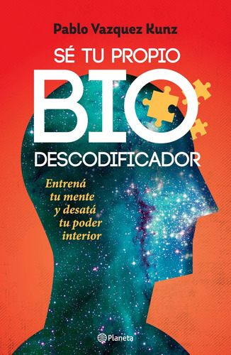 Se Tu Propio Bio Decodificador - Pablo Vazquez Kunz