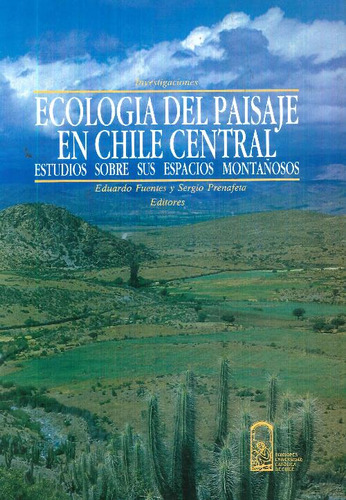 Libro Ecología Del Paisaje En Chile Central De Xavier Fuente