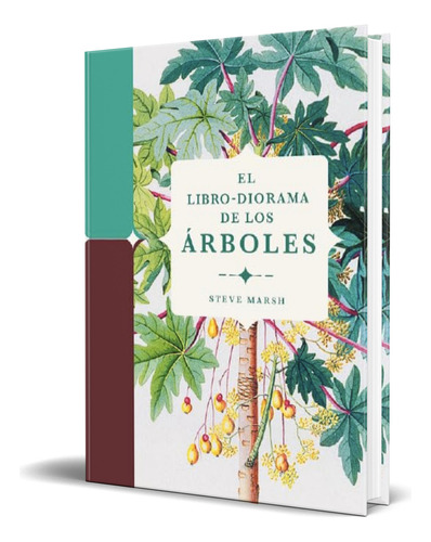 Libro El Libro-diorama De Los Árboles [ Original ], De Steve Marsh. Editorial Folioscopio, Tapa Dura En Español, 2023