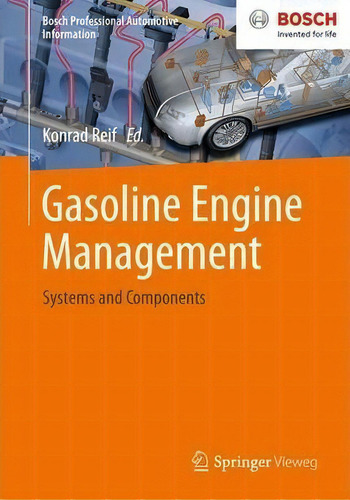Gasoline Engine Management : Systems And Components, De Konrad Reif., Vol. 1. Editorial Springer, Tapa Blanda En Inglés