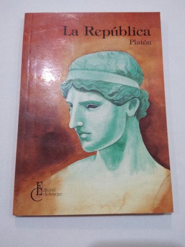 La Republica Platon Ed. Colicheuque