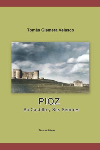 Pioz Su Castillo Y Sus Señores