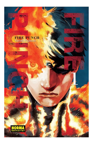Fire Punch: Aplica, De Tatsuki Fujimoto. Fire Punch, Vol. 1. Editorial Norma, Tapa Blanda, Edición Estandar En Español, 2024