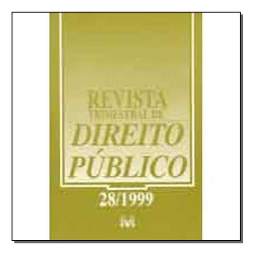 Revista Trimestral De Direito Publico Ed. 28, De A Malheiros. Editora Malheiros Editores Em Português
