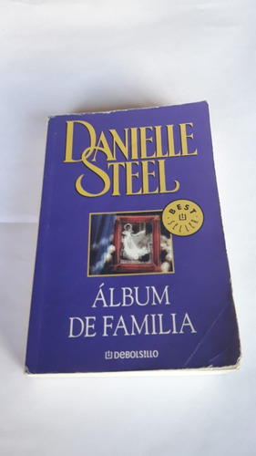 Libro Danielle Steel Álbum De Familia, Muy Buen Estado
