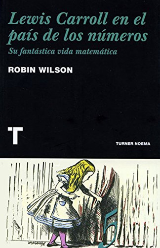 Lewis Carroll En El Pais De Los Numeros / Robin Wilson