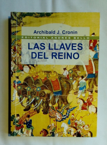 Las Llaves Del Reino. Archibald J. Cronin