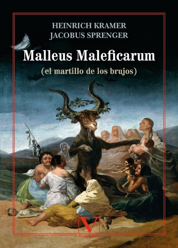 Malleus Maleficarum, De Jacobus Sprenger Y Heinrich Kramer