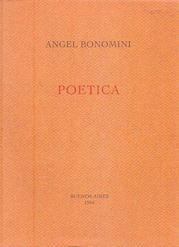 Poetica * Bonomini Angel * ( Firmado )