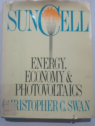 Suncell Christopher C. Swan Energía Economía En Inglés 